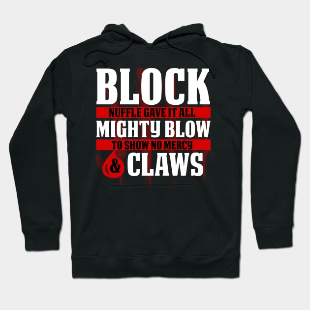 Block, Mighty Blow and Claws Hoodie by yukiotanaka